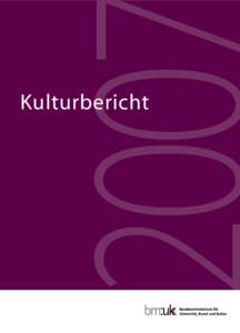 Kulturbericht  Kulturbericht 2007 Allgemeine Kulturangelegenheiten Museumsquartier Stiftungen