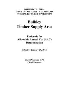 BRITISH COLUMBIA MINISTRY OF FORESTS, LANDS AND NATURAL RESOURCE OPERATIONS Bulkley Timber Supply Area