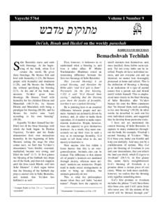 VayechiVolume I Number 9 ‫מתוקים מדבש‬ Dei’ah, Binah and Haskel on the weekly parashah