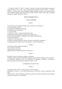 Na temelju þlanka 35. toþka 1. Zakona o lokalnoj i podruþnoj (regionalnoj) samoupravi (Narodne novine broj 33/01, 60/01-vjerodostojno tumaþenje, 129/05, [removed]i[removed]i þlanka 16. Statuta Grada Paga (Službeni glasnik Zadarske županije broj[removed]proþišüeni