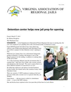 May 21, 2014  VIRGINIA ASSOCIATION OF REGIONAL JAILS  Detention center helps new jail prep for opening