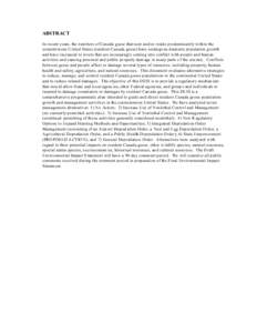 ABSTRACT In recent years, the numbers of Canada geese that nest and/or reside predominantly within the conterm inous U nited S tates (reside nt Can ada gee se) have u ndergo ne dram atic pop ulation g rowth and have incr