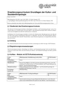 Erweiterungscurriculum Grundlagen der Kultur- und Sozialanthropologie Stand: Juli 2012 Mitteilungsblatt UG 2002 vom, 35. Stück, Nummergeringfügige) Änderung Mitteilungsblatt UG 2002 vom,