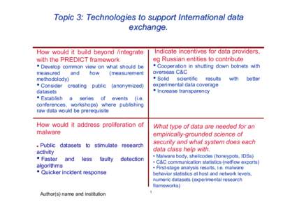 Topic 3: Technologies to support International data exchange. How would it build beyond /integrate with the PREDICT framework  Indicate incentives for data providers,