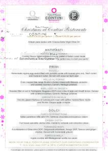 Christmas at Contini Ristorante Lunch £30.00 per person | Dinner £35.00 per person Artisan pane rustico with I Ciacca Extra Virgin Olive Oil ANTIPASTI PIATTO DELLA NONNA