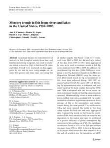 Environ Monit Assess[removed]:175–191 DOI[removed]s10661[removed]Mercury trends in fish from rivers and lakes in the United States, 1969–2005 Ann T. Chalmers · Denise M. Argue ·