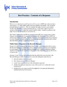 Best Practice: Contents of a Response Introduction The Access to Information and Protection of Privacy Act (ATIPP Act or the Act) has a dual purpose: to “make public bodies more accountable to the public” and “to p