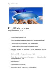 Sirpa Pietikäinen[removed]EU pähkinänkuoressa Sirpa Pietikäinen 2014   Komission työohjelma 2014