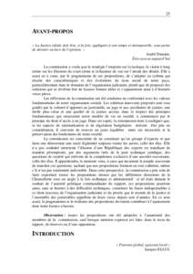 25  AVANT-PROPOS « La Justice idéale doit être, à la fois, appliquée à son temps et intemporelle, sous peine de devenir esclave de l’opinion. » André Damien,