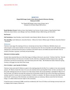 Approved March 19, 2014  MINUTES Chapel Hill/Orange County Visitors Bureau Board of Directors Meeting February 19, 2014 The Chapel Hill/Orange County Visitors Bureau met at