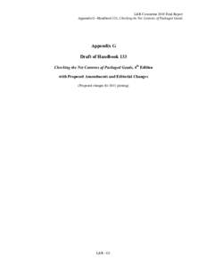 L&R Committee 2010 Final Report Appendix G –Handbook 133, Checking the Net Contents of Packaged Goods Appendix G Draft of Handbook 133 Checking the Net Contents of Packaged Goods, 4th Edition