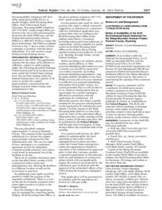 Federal Register / Vol. 80, No[removed]Friday, January 16, [removed]Notices Wyoming 82801; telephone 307–674– 2656; email [removed]; or Janelle Wrigley, BLM Wyoming State Office, 5353 Yellowstone Road, Cheyenne,