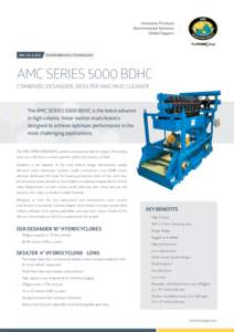 AMC OIL & GAS  ENVIRONMENTAL TECHNOLOGY AMC SERIES 5000 BDHC COMBINED DESANDER, DESILTER AND MUD CLEANER