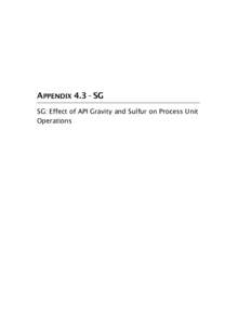 APPENDIXSG SG: Effect of API Gravity and Sulfur on Process Unit Operations APPENDIX 4.3-SG EFFECT OF API GRAVITY AND SULFUR ON PROCESS