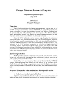 Pelagic Fisheries Research Program Project Management Report July 2000 John Sibert Program Manager Overview