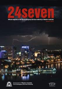 Official magazine of the Fire & Emergency Services Authority of Western Australia Issue 2, 2010 FESA is set to embark on a significant and dynamic period of growth. The recent Budget outcomes sent a clear message of sup