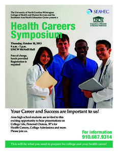 The University of North Carolina Wilmington College of Health and Human Services and the Southeast Area Health Education Center present a Health Careers Symposium