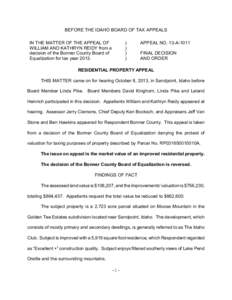 BEFORE THE IDAHO BOARD OF TAX APPEALS IN THE MATTER OF THE APPEAL OF WILLIAM AND KATHRYN REIDY from a decision of the Bonner County Board of Equalization for tax year 2013.