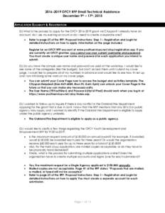 OFCY RFP Email Technical Assistance December 9th – 17th, 2015 APPLICATION ELIGIBILITY & REGISTRATION Q) What is the process to apply for the OFCYgrant via Cityspan? I already have an account, do I 