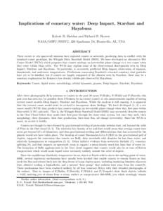 Implications of cometary water: Deep Impact, Stardust and Hayabusa Robert B. Sheldon and Richard B. Hoover NASA/MSFC/NSSTC, 320 Sparkman Dr, Huntsville, AL, USA ABSTRACT Three recent in situ spacecraft missions have expl