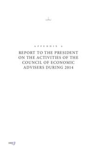 Executive Office of the President of the United States / Fellows of the Econometric Society / Austan Goolsbee / Sloan Fellowship / Raymond J. Saulnier / Council of Economic Advisers / Joseph Stiglitz / Martin Feldstein / Robert Z. Lawrence / Macroeconomics / Economics / United States