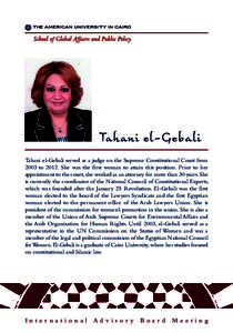 Tahani el-Gebali Tahani el-Gebali served as a judge on the Supreme Constitutional Court from 2003 to[removed]She was the first woman to attain this position. Prior to her appointment to the court, she worked as an attorney