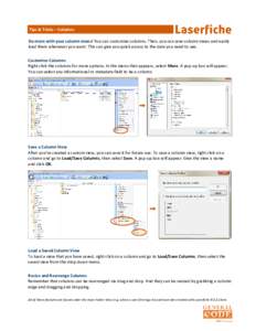 Tips & Tricks – Columns Do more with your column views! You can customize columns. Then, you can save column views and easily load them whenever you want. This can give you quick access to the data you need to see. Cus