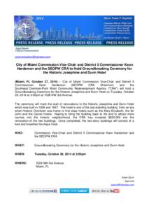 [removed]  City of Miami Commission Vice-Chair and District 5 Commissioner Keon Hardemon and the SEOPW CRA to Hold Groundbreaking Ceremony for the Historic Josephine and Dunn Hotel (Miami, FL October 27