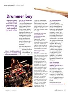 entertainment | andrew hewitt  Drummer boy Sydney drummer Andrew Hewitt hasn’t let cerebral