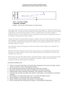 Summary of Library Director PRO® Results Petoskey District Library Board, May 10, 2014 The major duties of this job involve connecting quickly with people in a poised, convincing, and enthusiastic way. This job will ent