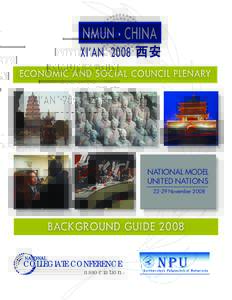 NMUN • CHINA XI’AN 2008 ECONOMIC AND SOCIAL COUNCIL PLENARY NATIONAL MODEL UNITED NATIONS