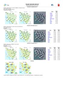 TUSCANY WEATHER FORECAST Updated: Sunday June[removed], 13:04 w w w .lamma.rete.toscana.it/en/meteo Forecast for Sunday June 15 W eather: Mostly cloudy to overcast. Possibility of thundery show ers W ind: Moderate breeze