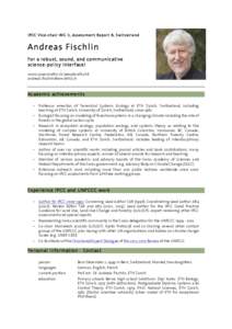 IPCC Vice-chair WG II, Assessment Report 6, Switzerland  Andreas Fischlin For a robust, sound, and communicative science-policy interface! www.sysecol.ethz.ch/people/afischli