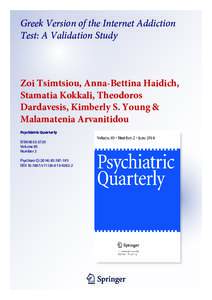 Greek Version of the Internet Addiction Test: A Validation Study Zoi Tsimtsiou, Anna-Bettina Haidich, Stamatia Kokkali, Theodoros Dardavesis, Kimberly S. Young &