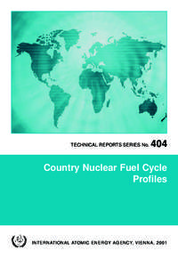 Nuclear reprocessing / International Atomic Energy Agency / Nuclear proliferation / Energy conversion / Nuclear power / Nuclear fuel cycle / Nuclear fuel / Nuclear reactor / Integrated Nuclear Fuel Cycle Information System / Energy / Nuclear physics / Nuclear technology