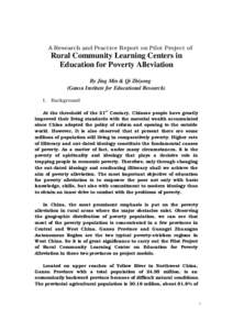 A Research and Practice Report on Pilot Project of  Rural Community Learning Centers in Education for Poverty Alleviation By Jing Min & Qi Zhiyong (Gansu Institute for Educational Research)