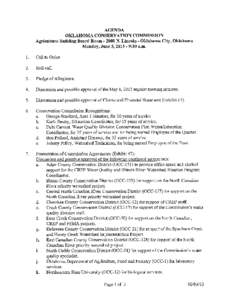 AGENDA OKLAHOMA CONSERVATION COMMISSION Agriculture Building Board Room[removed]N. Lincoln- Oklahoma City, Oklahoma Monday, June 3, [removed]:30 a.m. 1.