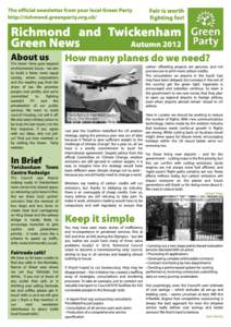 The official newsletter from your local Green Party http://richmond.greenparty.org.uk/ Fair is worth fighting for!