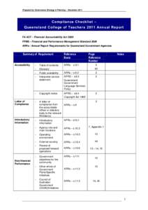 Prepared by Governance Strategy & Planning – DecemberCompliance Checklist – Queensland College of Teachers 2011 Annual Report FA ACT - Financial Accountability Act 2009 FPMS - Financial and Performance Managem