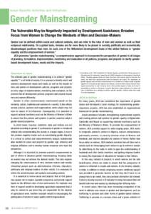 Issue-Specific Activities and Initiatives  Gender Mainstreaming The Vulnerable May be Negatively Impacted by Development Assistance; Broaden Focus from Women to Change the Mindsets of Men and Decision-Makers Gender can b