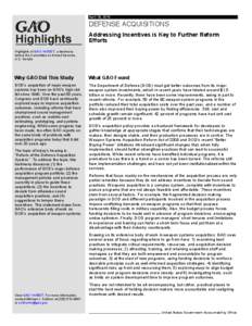 GAO-14-563T Highlights, DEFENSE ACQUISITIONS: Addressing Incentives is Key to Further Reform Efforts