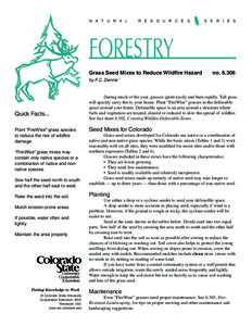 N  A  T  U  R  A  L    R  E  S  O  U  R  C  E  S     S  E  R  I  E  S  FORESTRY Grass Seed Mixes to Reduce Wildfire Hazard	 by F.C. Dennis