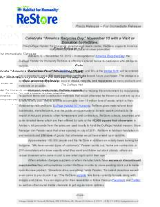 Press Release – For Immediate Release Celebrate “America Recycles Day” November 15 with a Visit or Donation to ReStore. The DuPage Habitat For Humanity donation and resale center, ReStore, supports America Recycles
