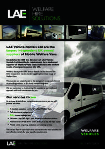 WELFARE HIRE SOLUTIONS LAE Vehicle Rentals Ltd are the largest independent UK owned