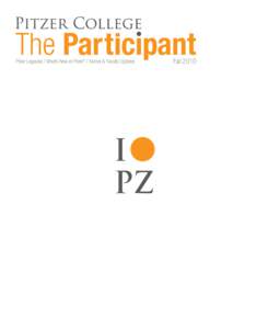 Pitzer Legacies / What’s New at Pitzer? / Alumni & Faculty Updates  I PZ  Fall 2010