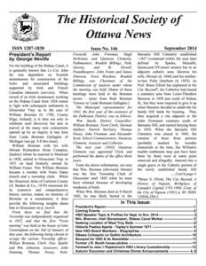 The Historical Society of Ottawa !ews ISS&[removed]President’s Report by George Neville