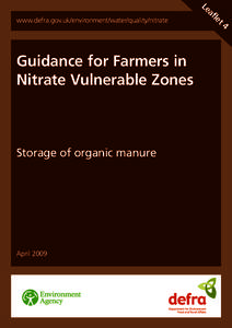 www.defra.gov.uk/environment/water/quality/nitrate  Guidance for Farmers in Nitrate Vulnerable Zones  Storage of organic manure
