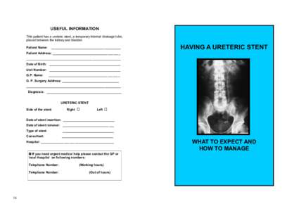 Stent / Kidney stone / Urinary retention / Cystoscopy / Hematuria / Kidney / Prostatic stent / Coronary stent / Medicine / Implants / Ureteric stent