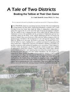 A Tale of Two Didtricts: Beating the Taliban at their Own Game
