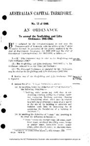 AUSTRALIAN CAPITAL TERRITORY. No. 12 of[removed]AN ORDINANCE To amend the Scaffolding and Lifts Ordinance[removed].